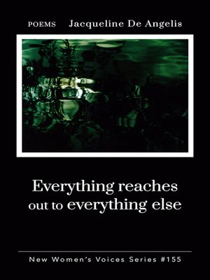 cover image of Everything Reaches Out to Everything Else
